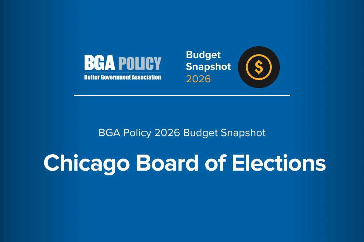 Board of Election Commissioners - BGA Policy 2026 Budget Snapshot ...